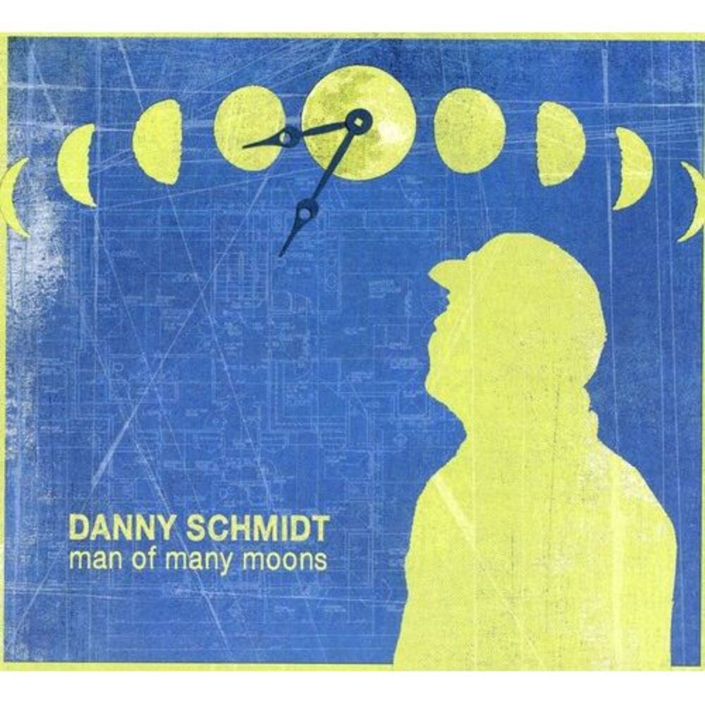 Danny Schmidt - Man of Many Moons  CD